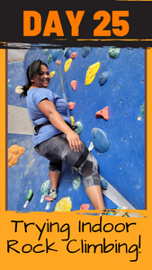 Day 25 Indoor Rock Climbing