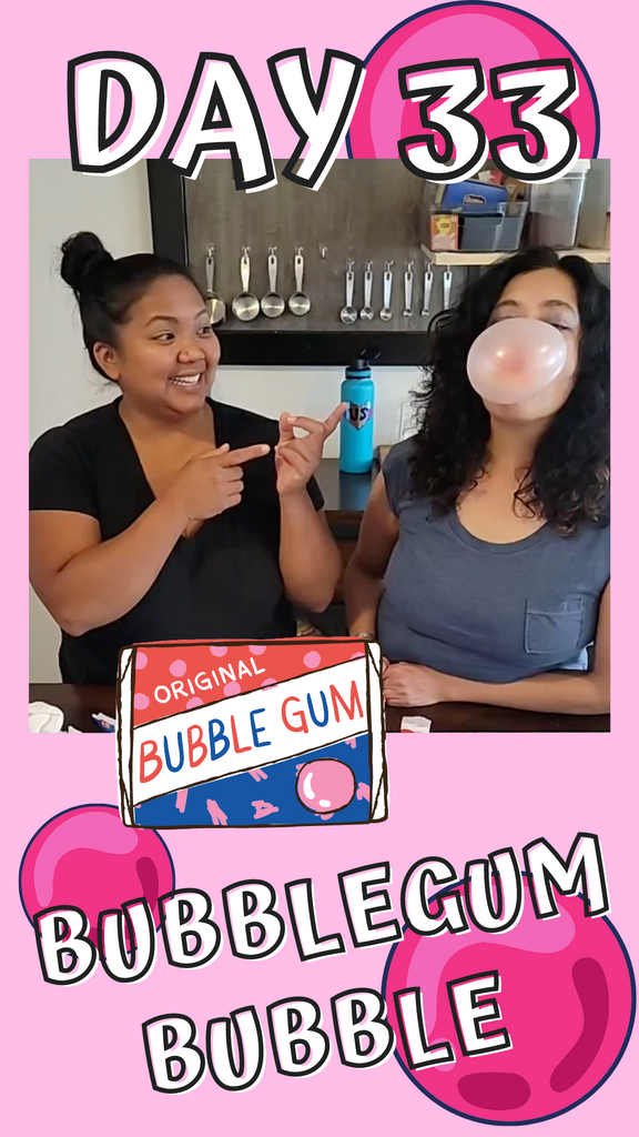 Day 33 Bubblegum Bubble Challenge