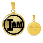 "I AM" Circle Pendant Necklace